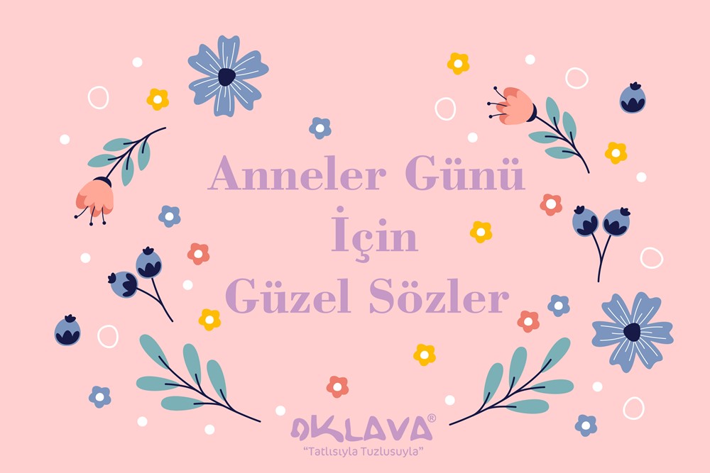 anneler günü, anneler günü sözleri, güzel sözler